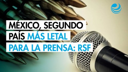 México, segundo país más letal para la prensa: RSF