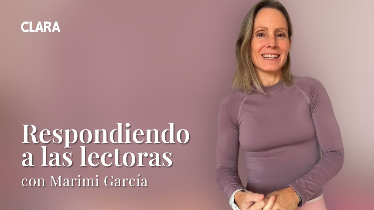 Respondiendo a las lectoras de CLARA con Marimi García