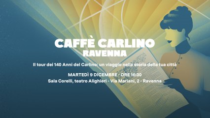 Caffè Carlino - Tour #140 | Ravenna