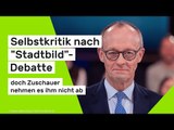 Friedrich Merz: Selbstkritik nach 