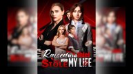Raised by The Thief Who Stole My Life Full Movie