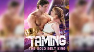 Hot 2025🔥] Taming The Gold Belt King Full Movie _ Shortmax