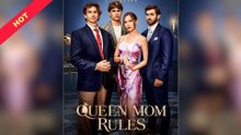 Queen Mom Rules (Dramabox) full movie