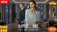 Love Me Like You Hate Me full movie_ Kalos