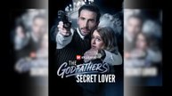 The Godfather's Secret Lover Full Movie