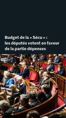 Budget de la « Sécu » : les députés votent en faveur de la partie dépenses