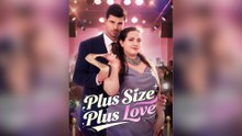 Plus Size Plus Love Full Movie