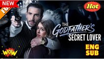 [ Hot 2025🔥] The Godfather's Secret Lover