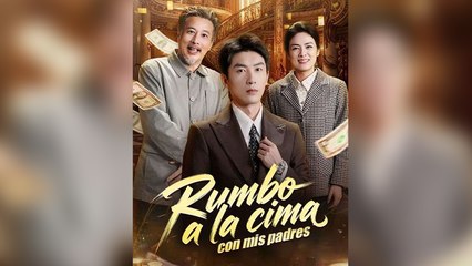 Rumbo A La Cima Con Mis Padres En Espanol - Full Movie
