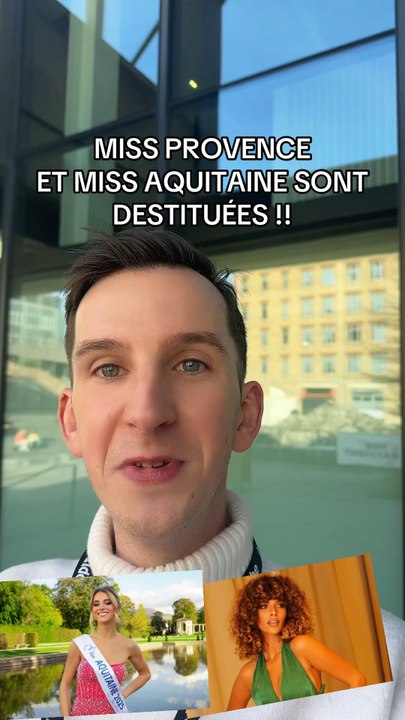 MISS PROVENCE ET MISS AQUITAINE DESTITUÉES | MISS FRANCE 2026 👑