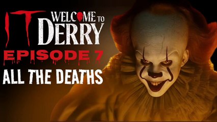 IT_ Welcome To Derry (Episode 7)_ All The Deaths