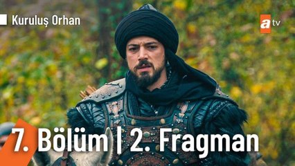 Kuruluş Orhan 7.Bölüm - Kuruluş Orhan - Sezon 1 - Bölüm 7 - Fragman VCRH STCRH
