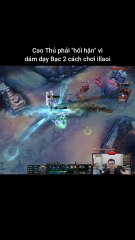 Cao Thủ phải "hối hận" vì dám dạy Bạc 2 cách chơi illaoi #illaoi #solokill #lienminhhuyenthoai #leagueoflegends #knightriseky