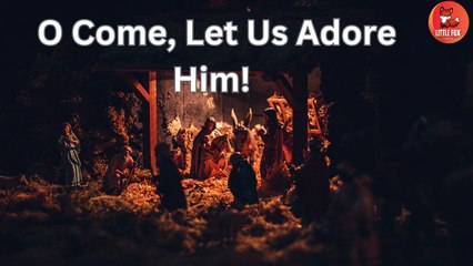 🎵 O Come Let Us Adore Him - A Joyful Christmas Song for Kids 🎵 #kids #christmas #christiansongs