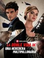 La doble vida de una heredera Bilionária Completo en Español