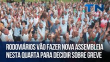 Rodoviários vão fazer nova assembleia nesta quarta para decidir sobre greve