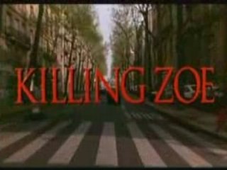 Killing Zoé