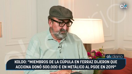 Koldo: "Miembros de la cúpula en Ferraz dijeron que Acciona donó 500.000 € en metálico al PSOE en 2019"