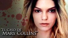'EL CASO DE MARY COLLINS'