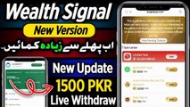 Wealth signal New version | Wealth signal New update | Wealth Signal withdrawal | Wealth signal