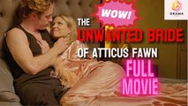 The Unwanted Bride Of Atticus Fawn Snaxbox