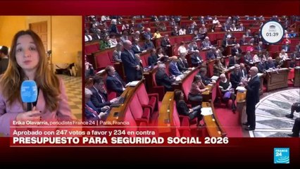Informe desde París: Asamblea Nacional aprueba presupuesto de seguridad social 2026