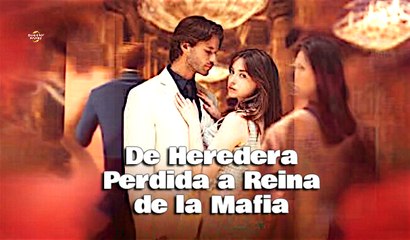 De Heredera Perdida a Reina de la Mafia