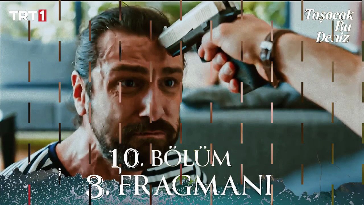 Taşacak Bu Deniz 10. Bölüm 3 Fragmanı