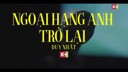 Ngoại Hạng Anh Mùa Giải 2022/23 | Trailer trên các kênh K+