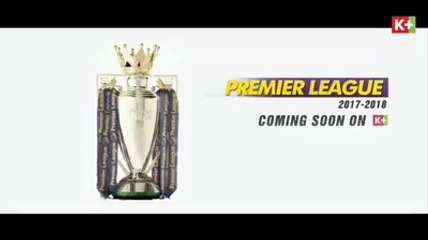 Ngoại Hạng Anh Mùa Giải 2017/18 | Trailer trên các kênh K+