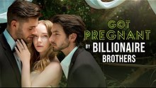 [EngSub] Got Pregnant By Brothers Billionaire
