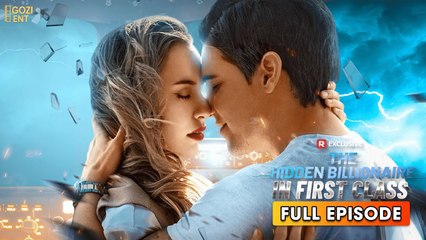 [EngSub] The Hidden Billionaire in First Class