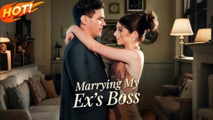 MARRIED MY EX'S BOSS