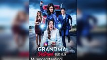 Grandma Broke The Heir She Raised - Full Movies