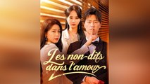 Les non-dits dans l'amour -Épisodes Complet