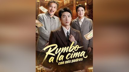 Rumbo a la Cima Con Mis Padres Episodio Completo