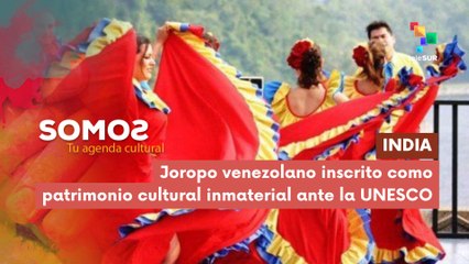Joropo venezolano patrimonio cultural inmaterial ante la UNESCO SOMOS 09-12-2025