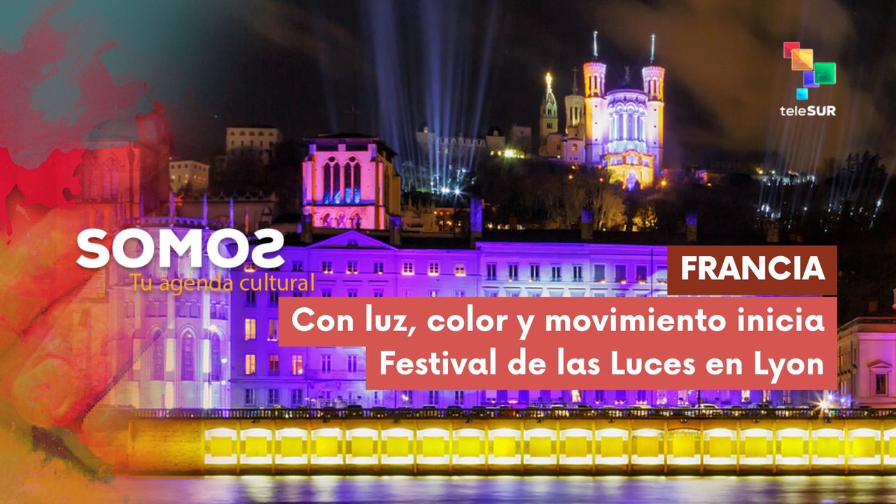 Francia brilla con el Festival de las Luces de Lyon SOMOS 09-12-2025