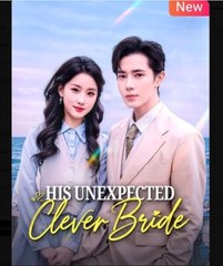 His Unexpected Clever Bride - Full Movie