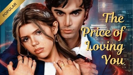 The Price of Loving You Full movie - video Dailymotion