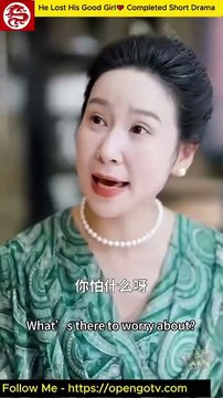 He Lost His Good Girl💔 Completed Short Drama #FullVision #TVShow2025 #HotDrama 28 - loambition