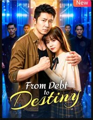 From Debt to Destiny Chinese Drama - English Sub