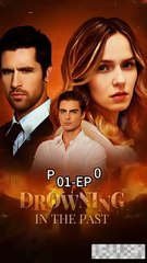 Drowning in the Past Full Movies English Sub