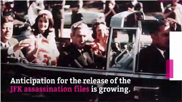 Final JFK assassination files set to be released