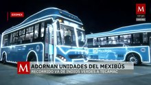 Dos unidades del Mexibús son adornadas con luces en el Estado de México