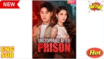 Unstoppable After Prison Chinese Drama
