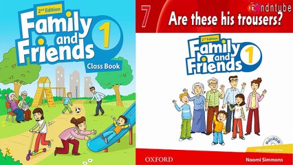 FAMILY AND FRIENDS 1 - Unit 7: ARE THESE HIS TROUSERS?