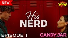 His Nerd Full Movie 2025 FULL MOVIES ENGLISH SUB