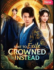 Sent To Exile Crowned Instead (2025) - FULL HD [Eng Sub]
