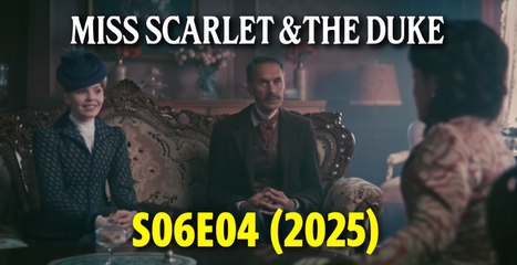 Miss Scarlet & The Duke S6E04 – The Art of Deception (2025) | English Dub | Victorian Crime Drama